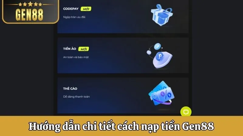 Hướng dẫn chi tiết cách nạp tiền Gen88