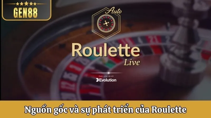 Nguồn gốc và sự phát triển của Roulette Online