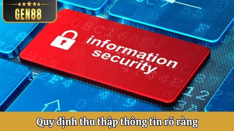 Quy định thu thập thông tin khách hàng luôn rõ ràng
